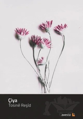 Çiya – Tosine Reşid – Avesta Yayınları kitap kapağı