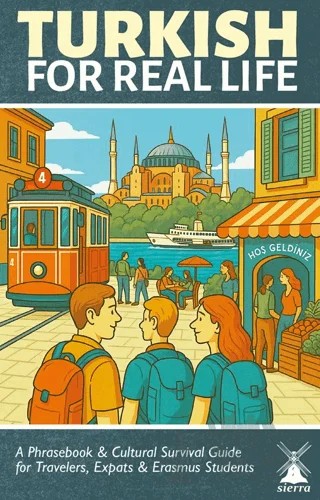 Turkish For Real Life: Türkçe Konuşma Kılavuzu – Mahir Ulaş Yeşil – Sierra Kitap kitap kapağı