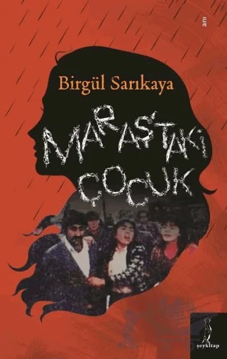 Maraş'taki Çocuk – Birgül Sarıkaya – Şey Kitap kitap kapağı