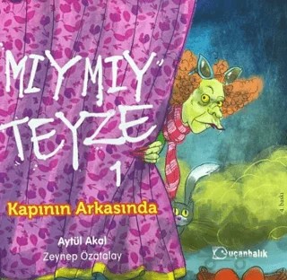 Mıymıy Teyze 1 - Kapının Arkasında – Aytül Akal – Uçanbalık Yayıncılık kitap kapağı