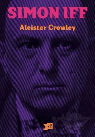 Simon İff – Aliester Crowley – Altıkırkbeş Yayınları kitap kapağı