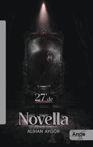 27'de Novella – Alihan Aygör – Ange Yayınları kitap kapağı