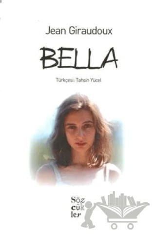 Bella – Jean GiraudouX – Sözcükler Yayınları kitap kapağı