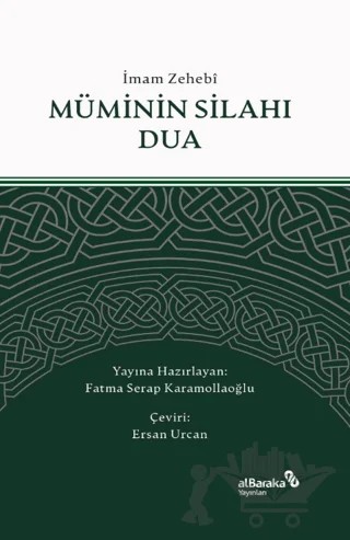 Müminin Silahı Dua – İmam Zehebi – Albaraka Yayınları kitap kapağı