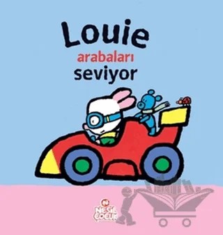 Louie Arabaları Seviyor – Yves Got – Nesil Çocuk Yayınları kitap kapağı