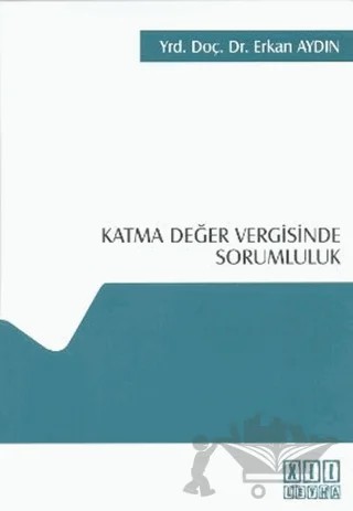 Katma Değer Vergisinde Sorumluluk – Erkan Aydın – On İki Levha Yayınları kitap kapağı