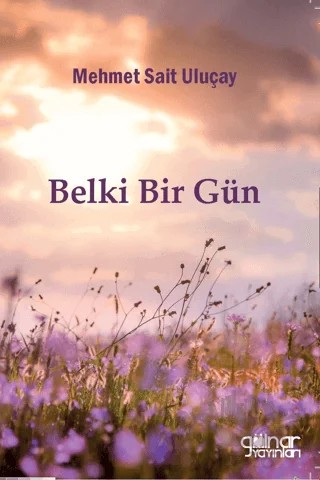 Belki Bir Gün – Mehmet Sait Uluçay – Gülnar Yayınları kitap kapağı