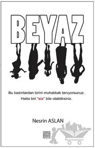 Beyaz – Nesrin Aslan – Tunç Yayıncılık kitap kapağı