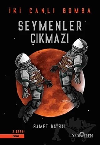 Seymenler Çıkmazı - İki Canlı Bomba – Samet Baysal – Yediveren Yayınları kitap kapağı