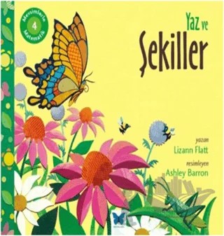 Mevsimlerle Matematik 4: Yaz ve Şekiller – Lizann Flatt – Mavi Kelebek Yayınları kitap kapağı