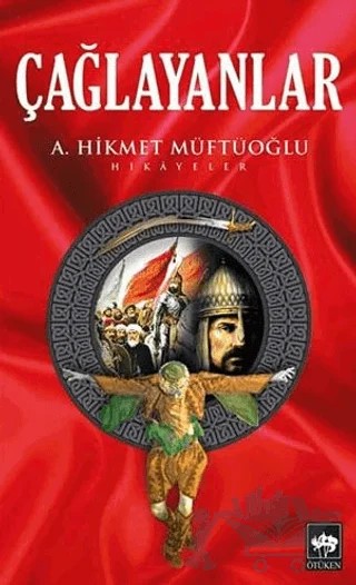Çağlayanlar – Ahmet Hikmet Müftüoğlu – Ötüken Neşriyat kitap kapağı