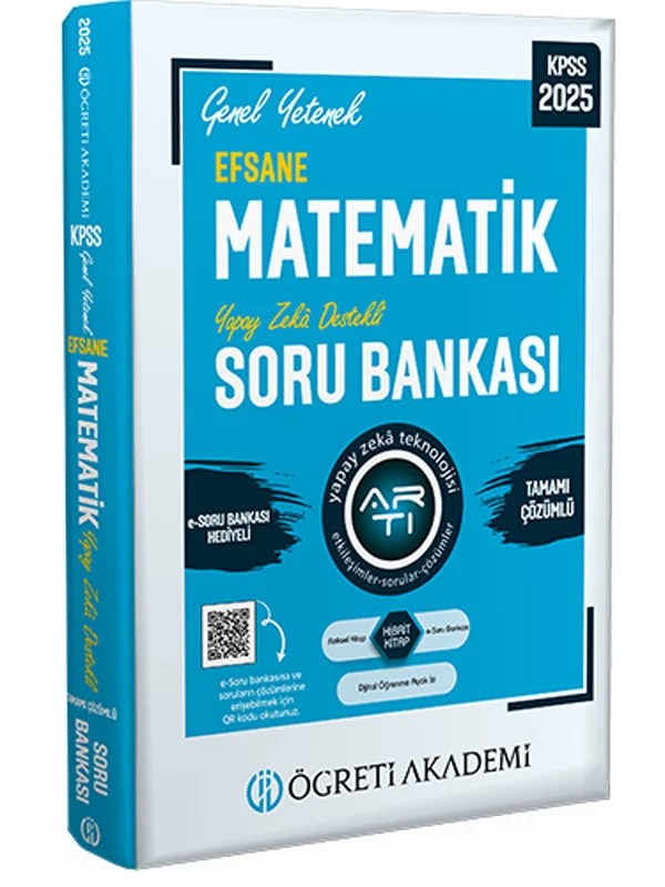 2025 KPSS Matematik Genel Yetenek Efsane Tamamı Çözümlü Soru Bankası – Değerli Kamu Personeli Adaylarımız – Öğreti Akademi kitap kapağı