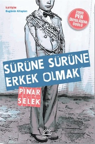 Sürüne Sürüne Erkek Olmak – Pınar Selek – İletişim Yayınevi kitap kapağı