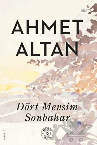 Dört Mevsim Sonbahar – Ahmet Altan – Everest Yayınları kitap kapağı