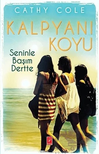 Kalpyanı Koyu - Seninle Başım Dertte – Cathy Cole – Pena Yayınları kitap kapağı