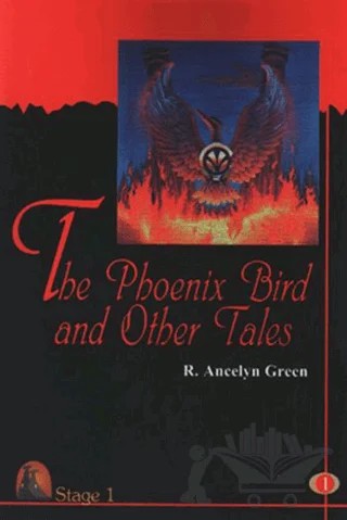 The Phoenix Bird and Other Tales (CD’li) – Roger Ancelyn Green – Kapadokya Yayınları kitap kapağı