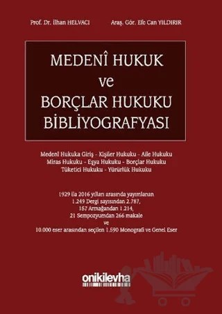 Medeni Hukuk ve Borçlar Hukuku Bibliyografyası – Efe Can Yıldırır, İlhan Helvacı – On İki Levha Yayınları kitap kapağı
