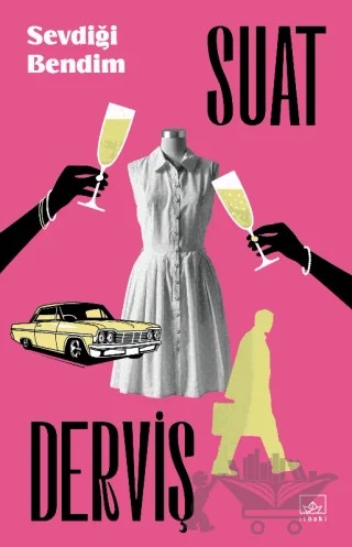 Sevdiği Bendim – Suat Derviş – İthaki Yayınları kitap kapağı