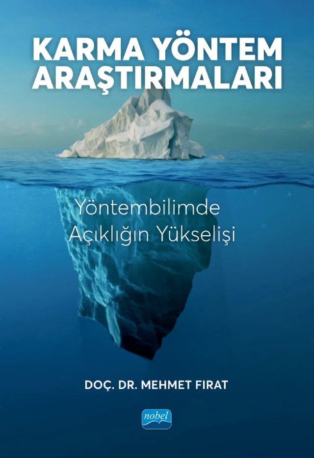KARMA YÖNTEM ARAŞTIRMALARI - Yöntembilimde Açıklığın Yükselişi – Mehmet Fırat – Nobel Akademik Yayıncılık kitap kapağı