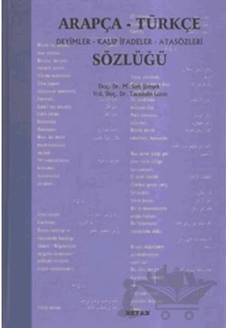 Arapça-Türkçe Deyimler Kalıp İfadeler Atasözleri Sözlüğü – M. Sait Şimşek, Tacettin Uzun – Beyan Yayınları kitap kapağı
