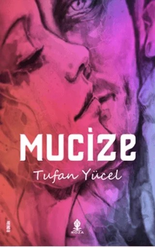 Mucize – Tufan Tücel – Roza Yayınevi kitap kapağı