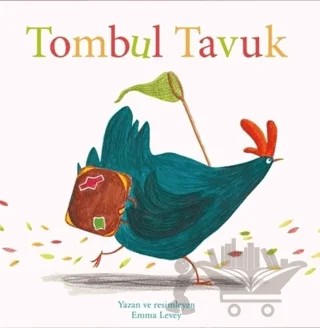 Tombul Tavuk – Emma Levey – Beta Kids kitap kapağı