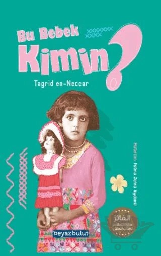 Bu Bebek Kimin – Tagrid en-Neccar – Beyaz Bulut Kitap kitap kapağı