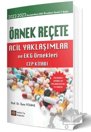 Örnek Reçete ve Acil Yaklaşımlar Cep Kitabı – İlyas Yolbaş – İstanbul Tıp Kitabevi kitap kapağı