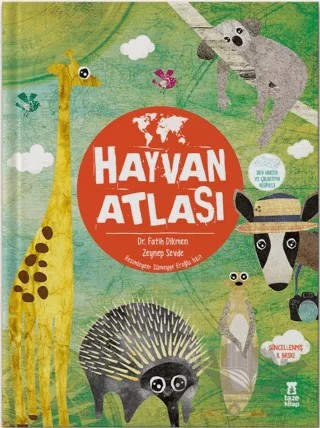 Hayvan Atlası (Harita ve Çıkartma Hediyeli) – Fatih Dikmen, Zeynep Sevde – Taze Kitap kitap kapağı
