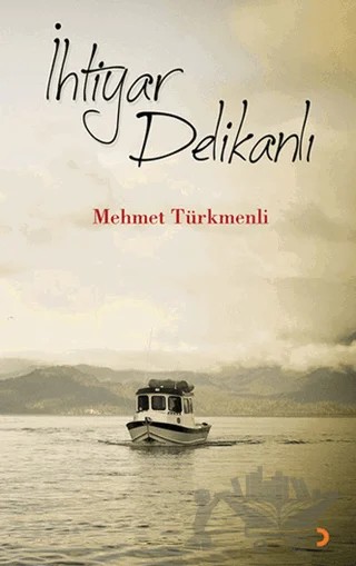 İhtiyar Delikanlı – Mehmet Türkmenli – Cinius Yayınları kitap kapağı