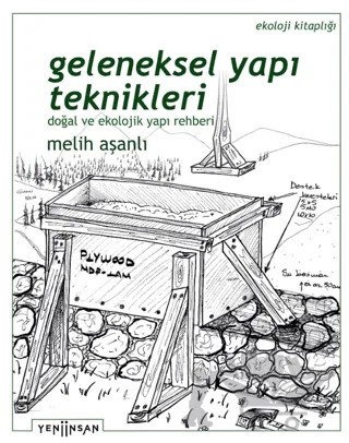 Geleneksel Yapı Teknikleri – Melih Aşanlı – Yeni İnsan Yayınevi kitap kapağı