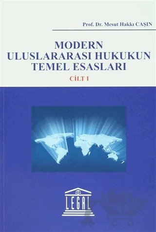 Modern Uluslararası Hukukun Temel Esasları (2 Cilt Takım) – Mesut Hakkı Caşın – Legal Yayıncılık kitap kapağı
