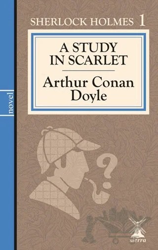 A Study in Scarlet – Arthur Conan Doyle – Sierra Kitap kitap kapağı