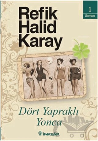 Dört Yapraklı Yonca – Refik Halid Karay – İnkılap Kitabevi kitap kapağı