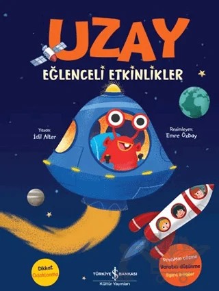 Uzay - Eğlenceli Etkinlikler – İdil Alter – İş Bankası Kültür Yayınları kitap kapağı