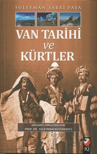 Van Tarihi ve Kürtler – Süleyman Sabri Paşa – IQ Kültür Sanat Yayıncılık kitap kapağı