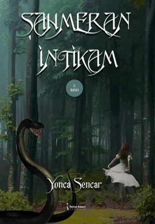 Şahmeran İntikam – Yonca Sencar – İkinci Adam Yayınları kitap kapağı