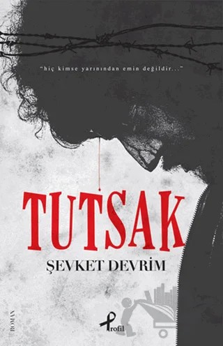Tutsak – Şevket Devrim – Profil Kitap kitap kapağı