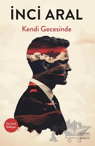 Kendi Gecesinde – İnci Aral – Everest Yayınları kitap kapağı