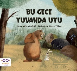 Bu Gece Yuvanda Uyu – Ayşe Aydemir – Cezve Çocuk kitap kapağı