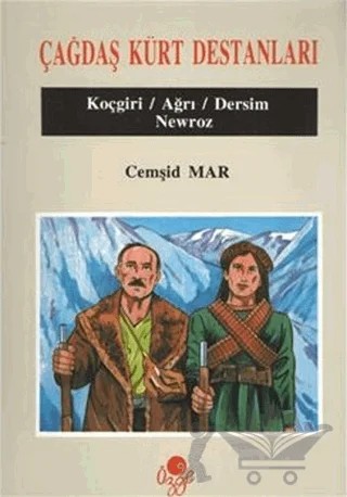 Çağdaş Kürt Destanları – Cemşid Mar – Öz-Ge Yayınları kitap kapağı