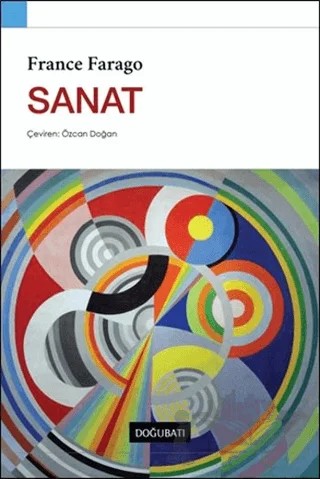 Sanat – France Farago – Doğu Batı Yayınları kitap kapağı
