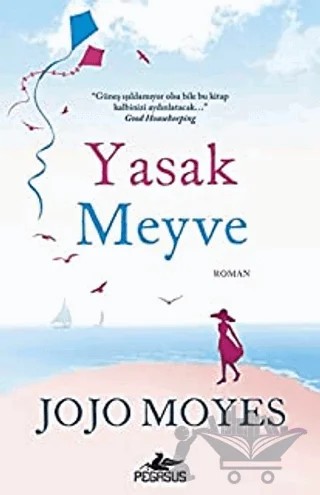 Yasak Meyve – Jojo Moyes – Pegasus Yayınları kitap kapağı