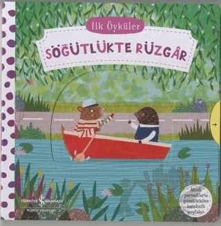 Hareketli Söğütlükte Rüzgar - İlk Öyküler – Kolektif – İş Bankası Kültür Yayınları kitap kapağı