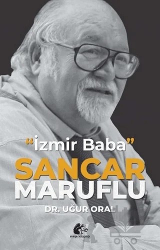 Sancar Maruflu - İzmir Baba – Uğur Oral – Meşe Kitaplığı kitap kapağı