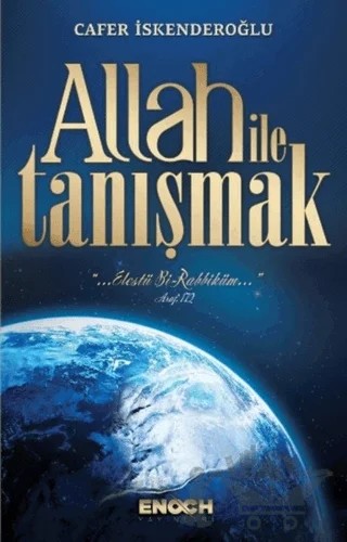 Allah ile Tanışmak – Cafer İskenderoğlu – Enoch Yayınları kitap kapağı