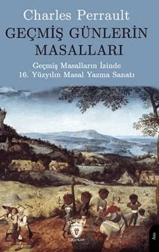 Geçmiş Günlerin Masalları – Charles Perrault – Dorlion Yayınları kitap kapağı