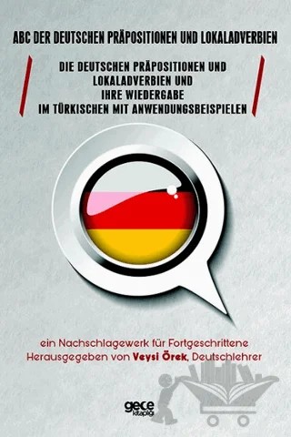 ABC der deutschen Prapositionen und Lokaladverbien – Veysi Örek – Gece Kitaplığı kitap kapağı