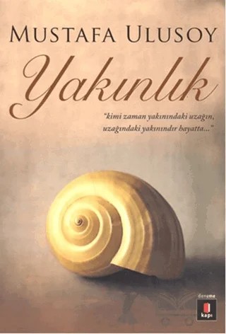 Yakınlık – Mustafa Ulusoy – Kapı Yayınları kitap kapağı