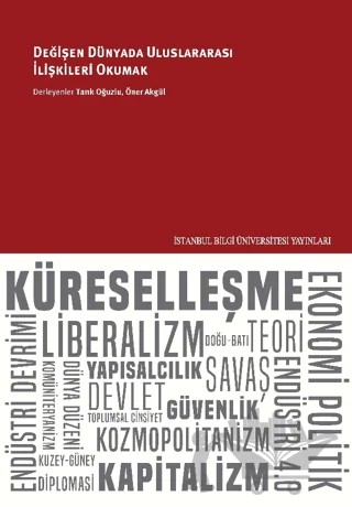 Değişen Dünyada Uluslararası İlişkiler Okumak – Kolektif – İstanbul Bilgi Üniversitesi Yayınları kitap kapağı